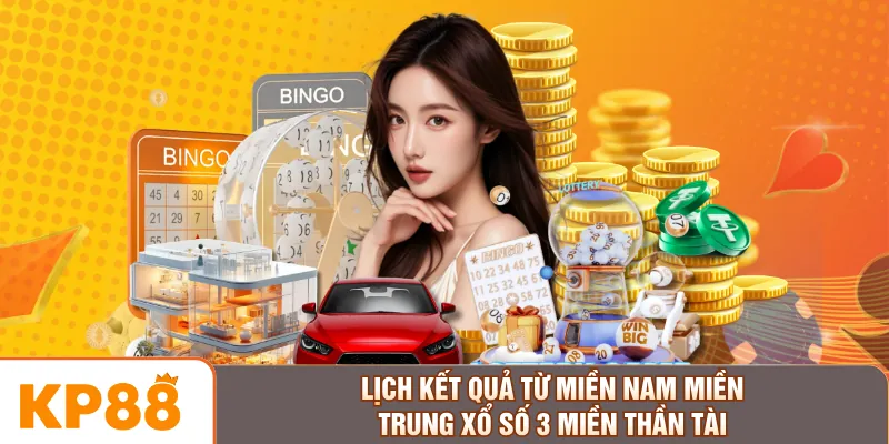 Lịch kết quả từ miền Nam miền Trung Xổ số 3 miền Thần Tài
